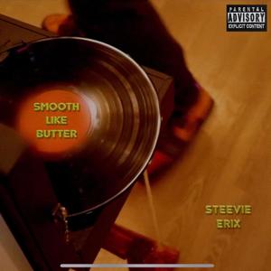 Smooth like butter (Explicit)