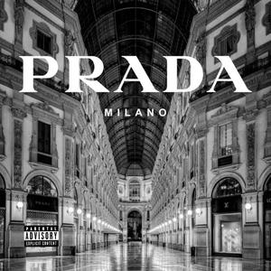 Prada Milan (Explicit)