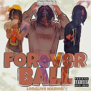 Forever ball (Explicit)