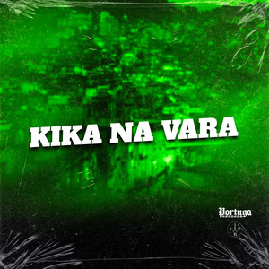 KIKA NA VARA (Explicit)