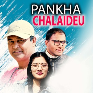 Pankha Chalaideu