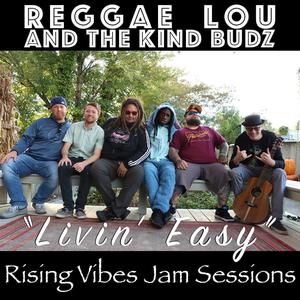 Livin' Easy (feat. Reggae Lou and The Kind Budz)