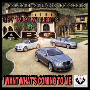 I Want What's Coming to Me