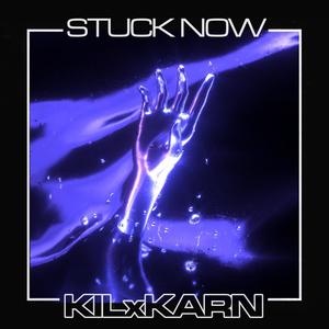 Stuck Now (Explicit)
