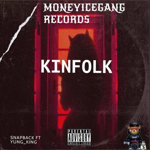 KINFOLK (feat. SNAPBACK) [Explicit]