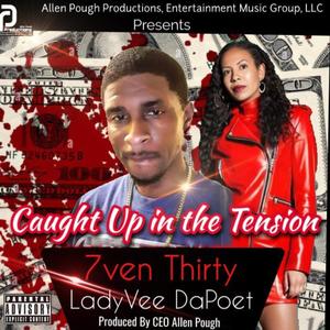 Caught Up in the Tension (feat. 7ven Thirty) [Explicit]