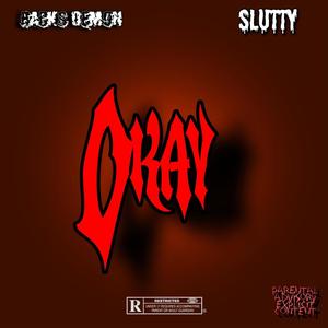 Okay (feat. 2Stikk) [Explicit]