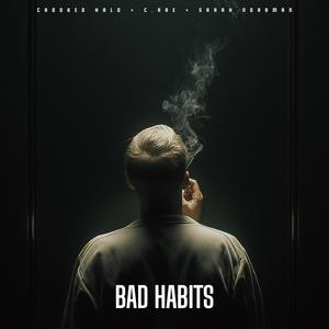 Bad Habits (Explicit)