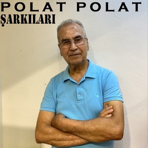 Polat Polat Şarkıları