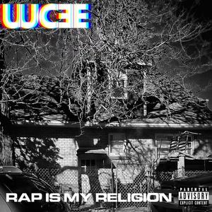 Rap Is My Religion (Explicit)