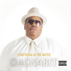 Something in the Water (Explicit)