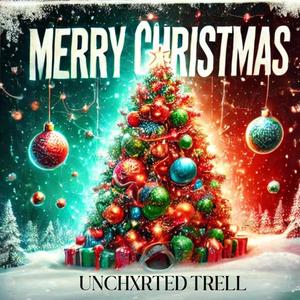 Merry Christmas (feat. Unchxrted Trell) (Radio Edit)