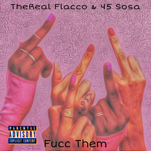 Fucc Them (Explicit)