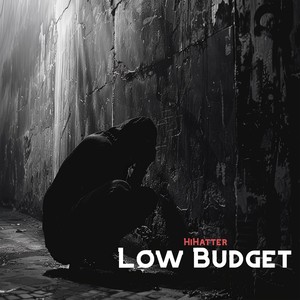 Low Budget (Explicit)