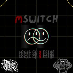mswitch (feat. ESTAE) (Explicit)