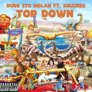 Top Down (feat. SQUIRES) [Explicit]