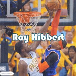 ROY HIBBERT (Explicit)
