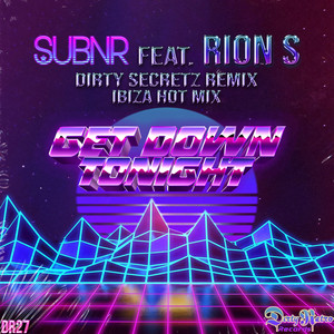 Get Down Tonight (Dirty Secretz Remix)