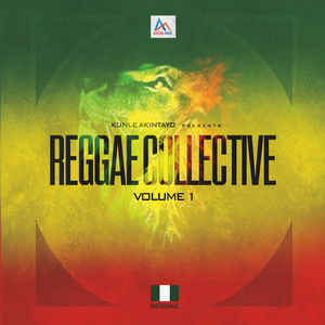 Kunle Akintayo Presents Reggae Collective, Vol. 1 (Explicit)