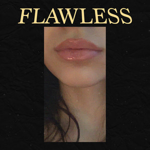 Flawless (Explicit)