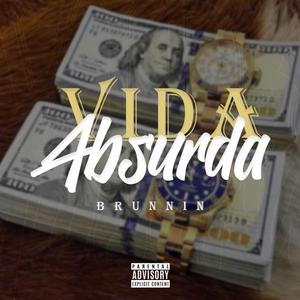 Vida Absurda (Explicit)