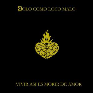 Vivir asi es morir de amor