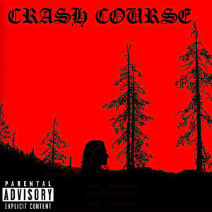 CRASH COURSE (Explicit)