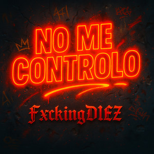 No Me Controlo (Explicit)