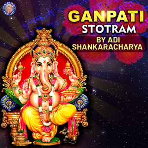 Ganapati Stotram