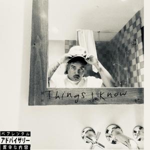 Things I Know (feat. Bt3)