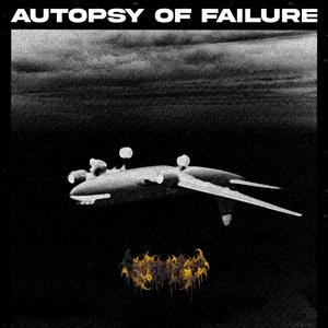 Autopsy of Failure (feat. h3llbxi)