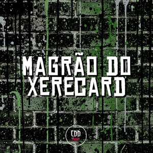 MAGRÃO DO XERECARD (Explicit)