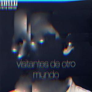 Visitantes de otro mundo (feat. Juancer El Bastardo) [Explicit]