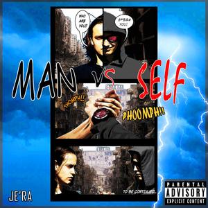 Man V Self (Explicit)