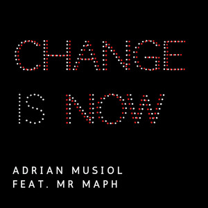 Change Is Now