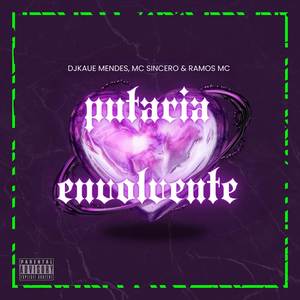 PUTARIA ENVOLVENTE (Explicit)