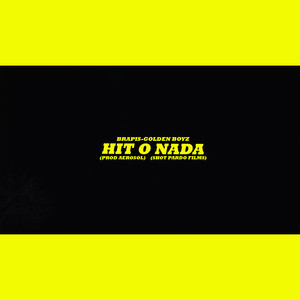 Hit o Nada (Explicit)