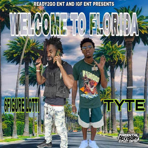 Welcome to Florida (feat. TYTE) (Explicit)