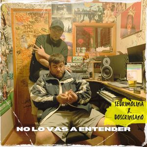 No Lo Vas a Entender (Explicit)