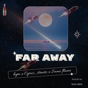 FARAWAY (feat. hym & Same Flame)