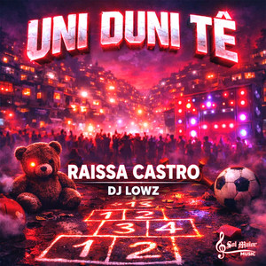 UNI DUNI TÊ (Explicit)