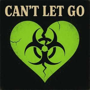 Can't Let Go