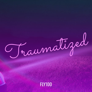 Traumatized (Explicit)