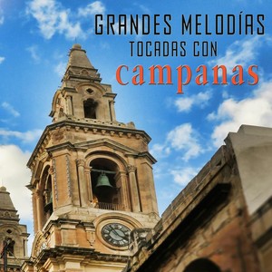 Grandes Melodías Tocadas Con Campanas