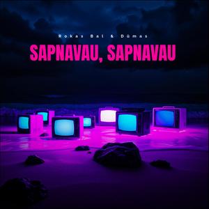 Sapnavau, Sapnavau