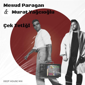 Çek Tetiği (Deep House Mix)