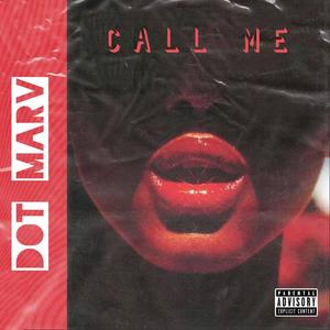 Call Me (Explicit)