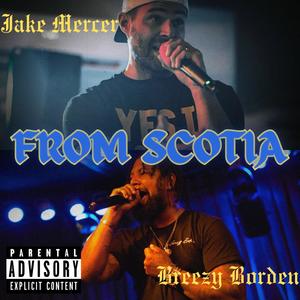 From Scotia (feat. Jake Mercer) (Explicit)