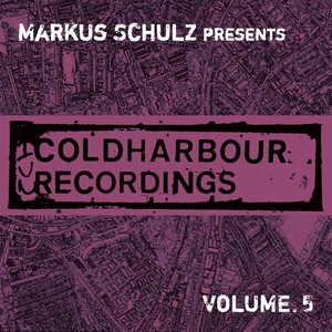 Markus Schulz presents Coldharbour Recordings Vol. 5