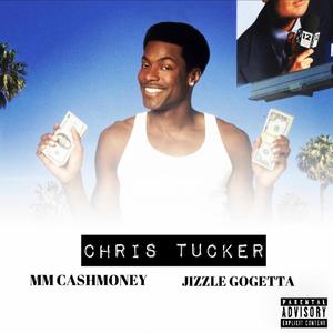 Chris Tucker (feat. Money Making Cashmoney) [Explicit]